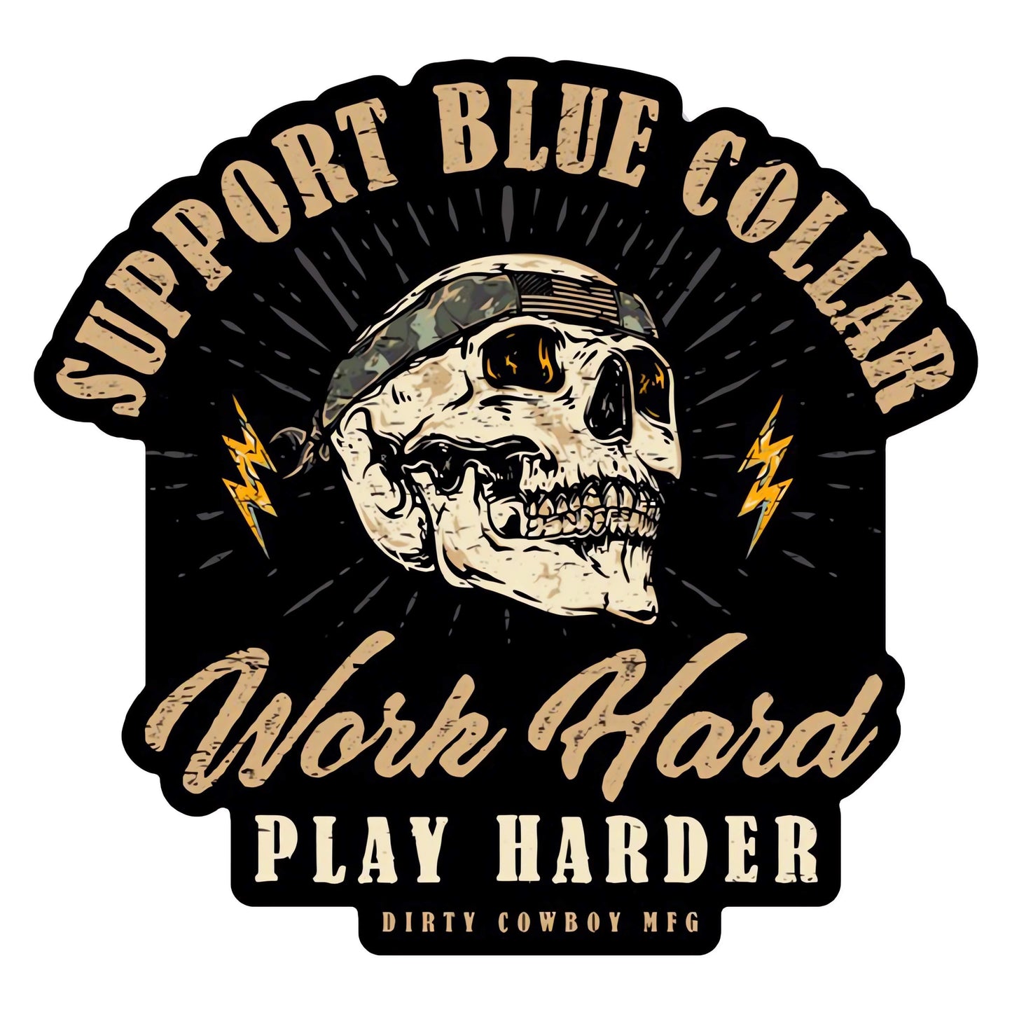 Work Hard Play Harder Blue Collar Decal DIRTY COWBOY MFG