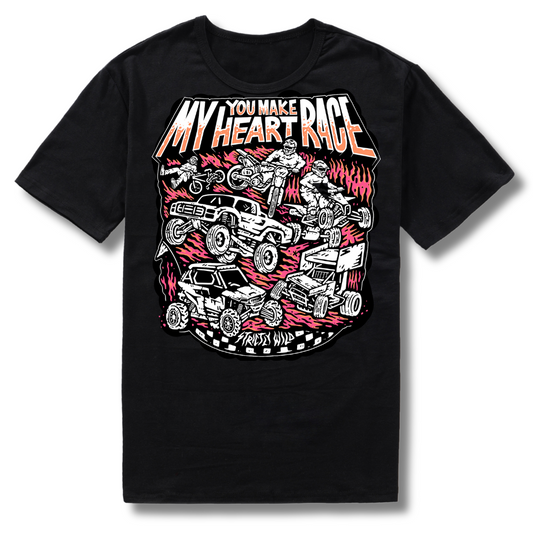 You Make My Heart Race T-Shirt Strictly Wild