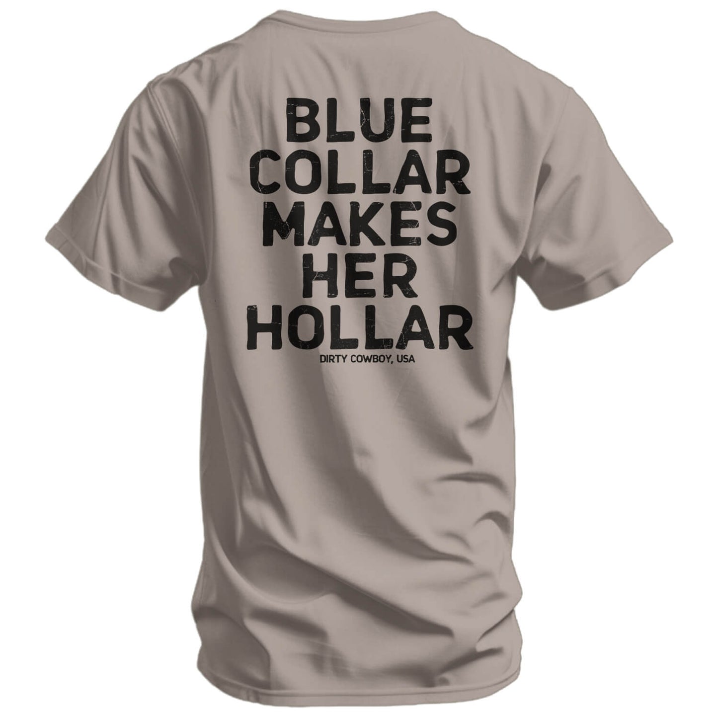 Blue Collar Makes Her Hollar Men's T-Shirt