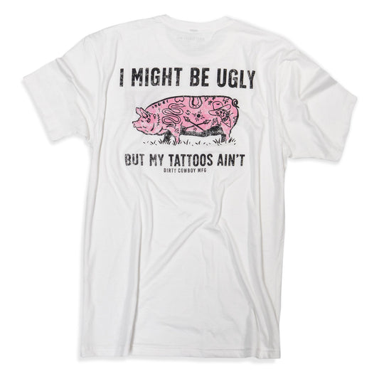 I Might Be Ugly But My Tattoos Ain't Men's T-Shirt