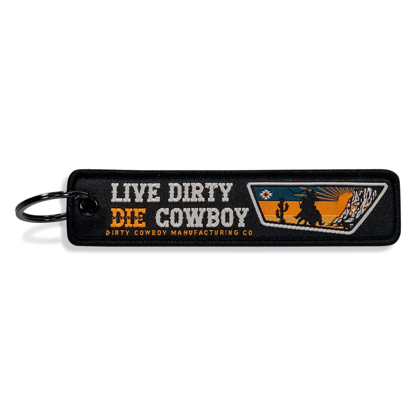 Live Dirty. Die Cowboy. Flight Keychain
