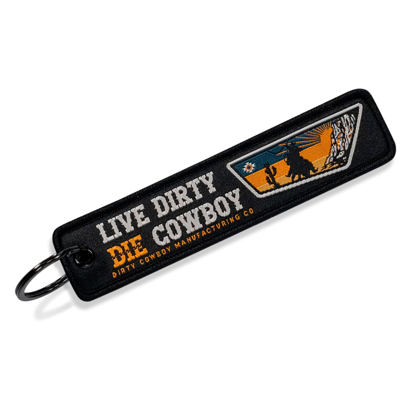 Live Dirty. Die Cowboy. Flight Keychain