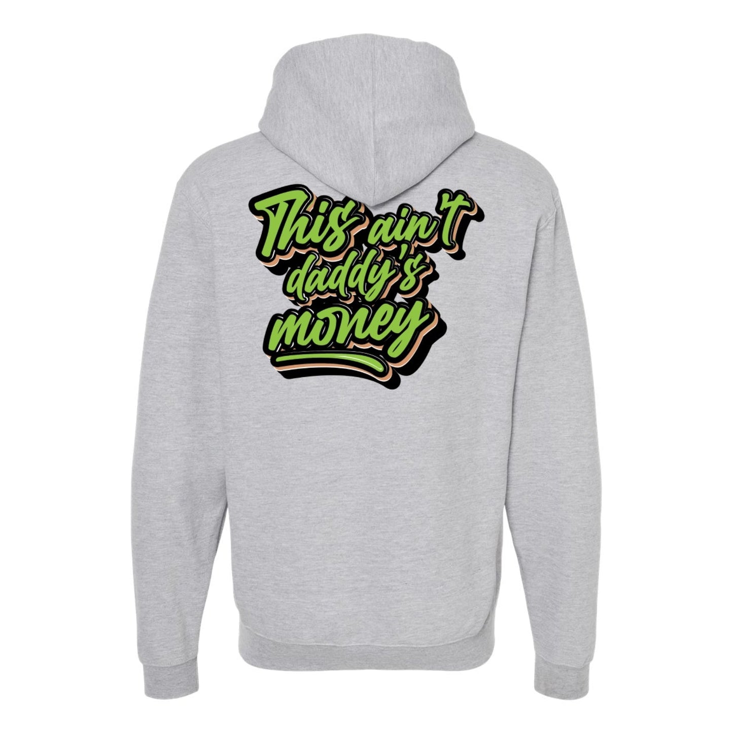 This Ain't Daddy's Money Hoody Half-Hitch-Line-Co