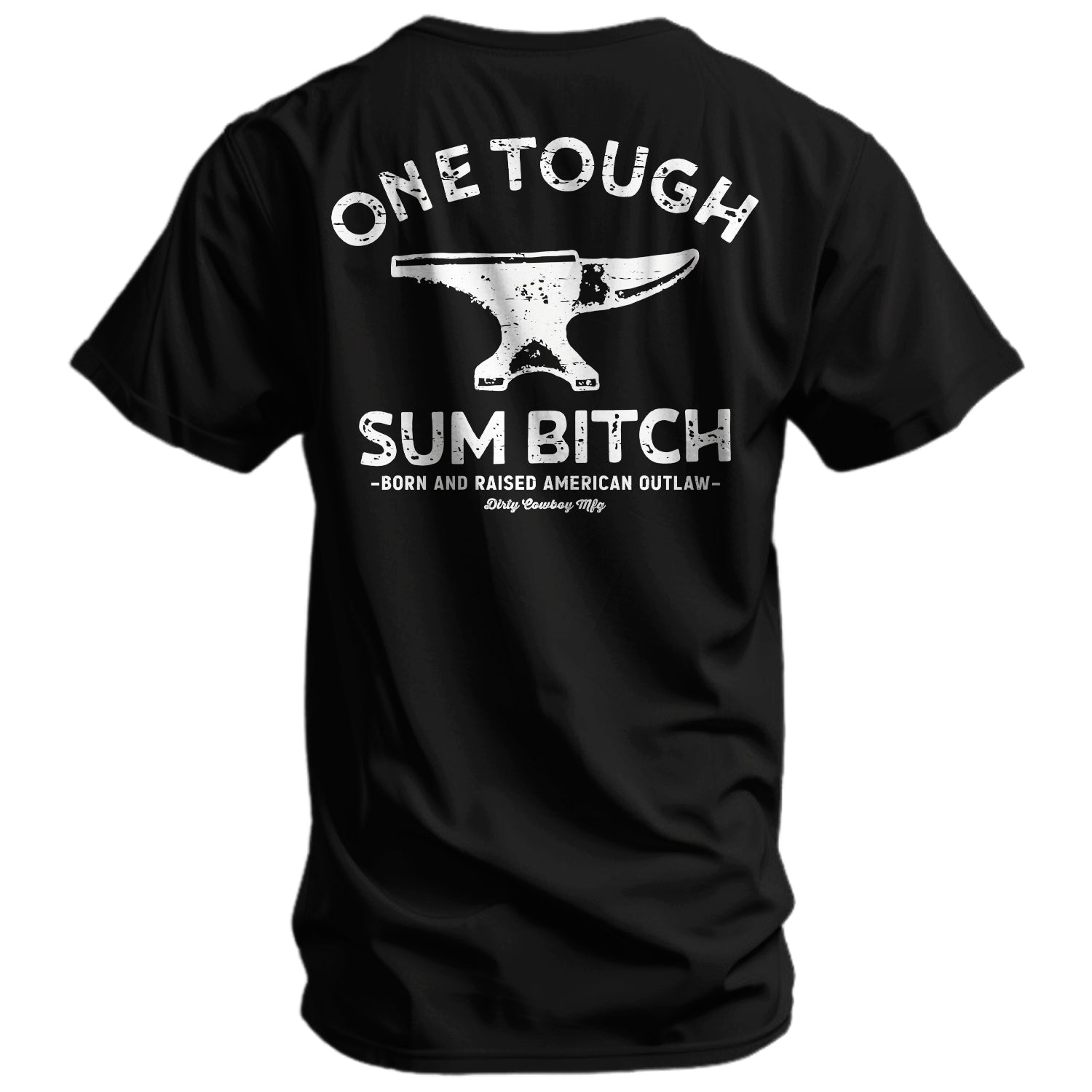 One Tough Sum Anvil Men's T-Shirt DIRTY COWBOY MFG