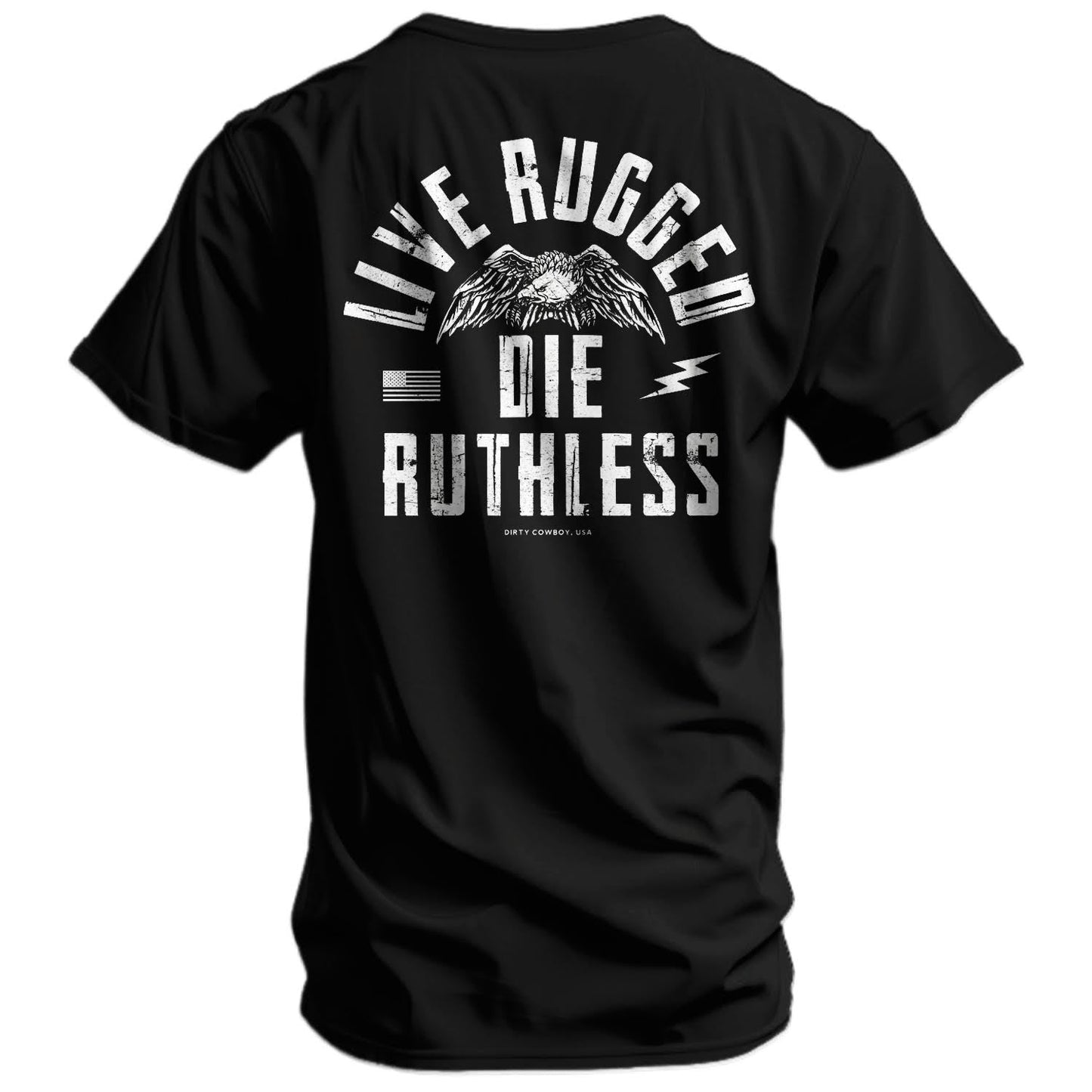 Live Rugged Die Ruthless Men's T-Shirt